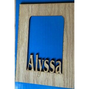Wood Name Frame Border Carved  “Alyssa” w/o frame-5x7 may 3x5 Picture